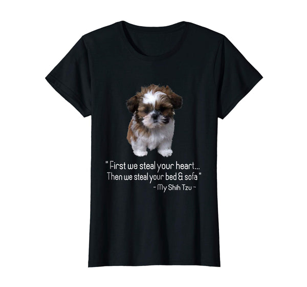 First we steal your heart, Shih Tzu Tshirt Love Gift