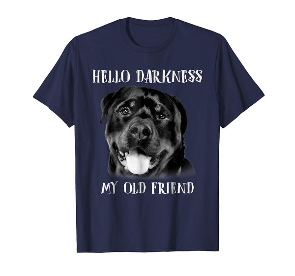 Hello Darkness My Old Friend Funny Dog Rottweiler T-shirt