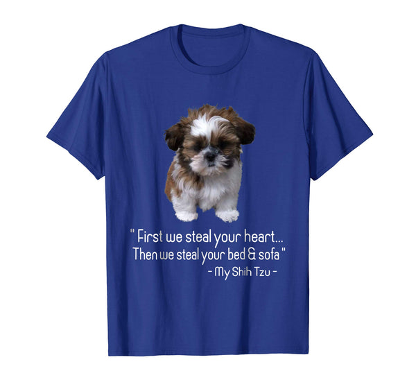 First we steal your heart, Shih Tzu Tshirt Love Gift