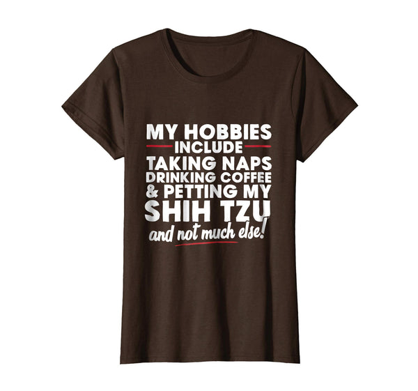 Naps and Petting My Shih Tzu T Shirt, I Love Shih Tzus Shirt